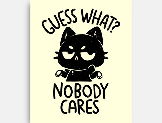 Guess What Nobody Cares