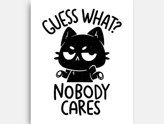 Guess What Nobody Cares