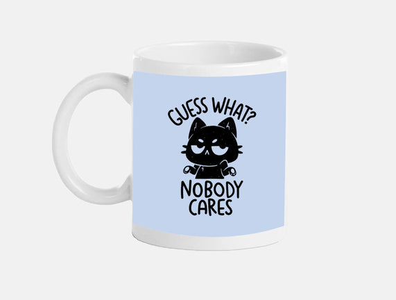Guess What Nobody Cares