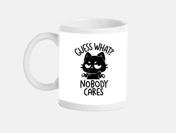 Guess What Nobody Cares