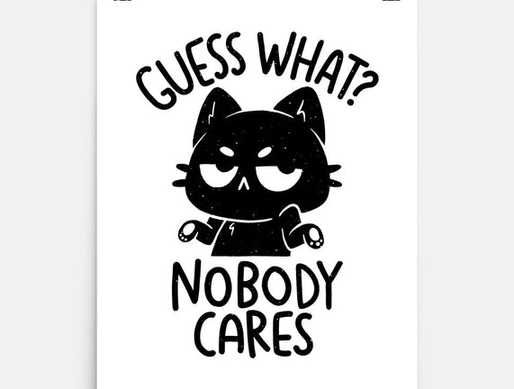 Guess What Nobody Cares