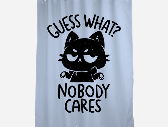 Guess What Nobody Cares