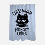 Guess What Nobody Cares-None-Polyester-Shower Curtain-koalastudio
