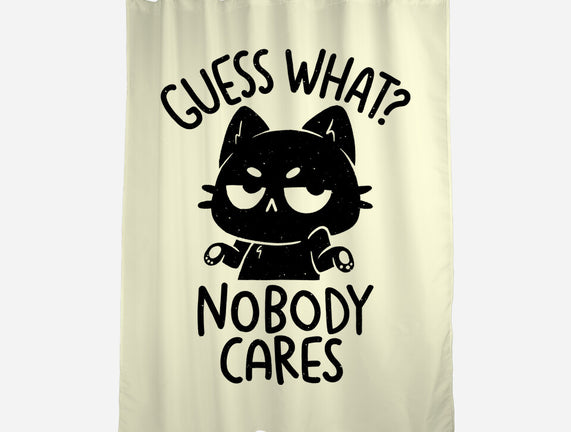 Guess What Nobody Cares