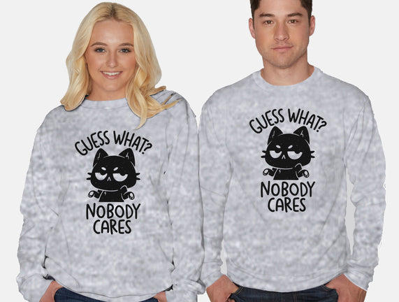 Guess What Nobody Cares