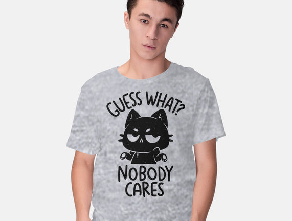 Guess What Nobody Cares