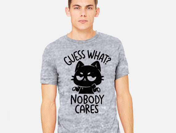 Guess What Nobody Cares