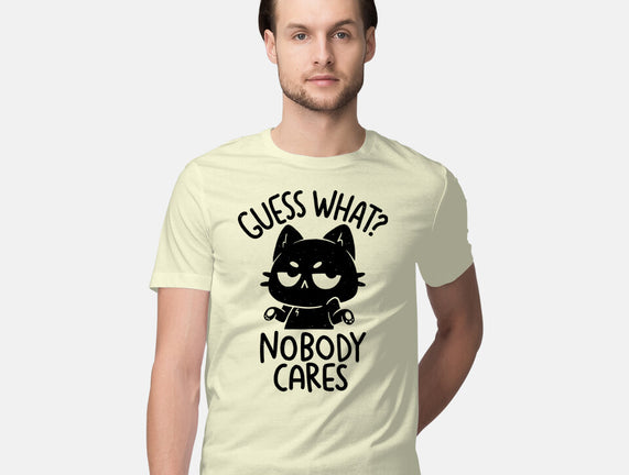 Guess What Nobody Cares
