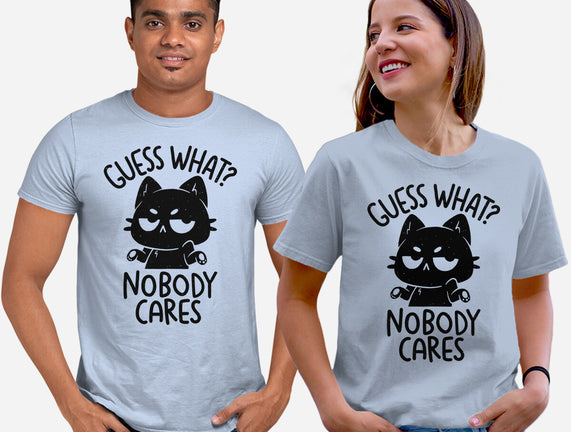 Guess What Nobody Cares