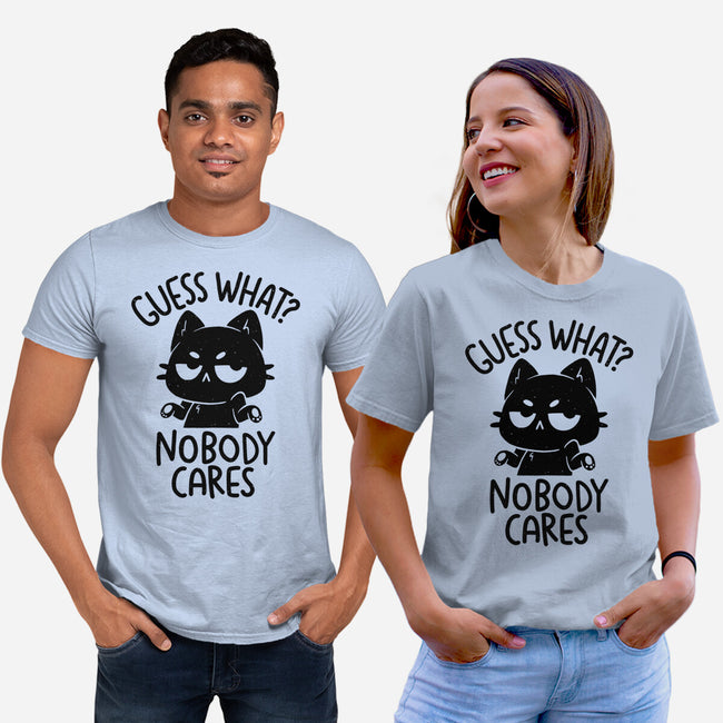 Guess What Nobody Cares-Unisex-Basic-Tee-koalastudio