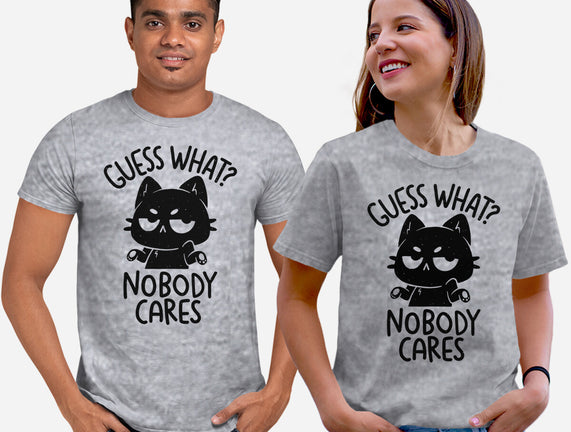 Guess What Nobody Cares