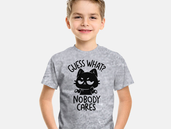 Guess What Nobody Cares
