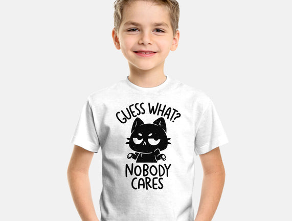 Guess What Nobody Cares