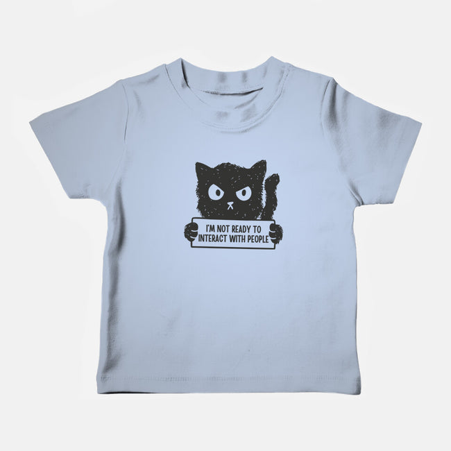 I'm Not Ready To Interact With People-Baby-Basic-Tee-brunopires