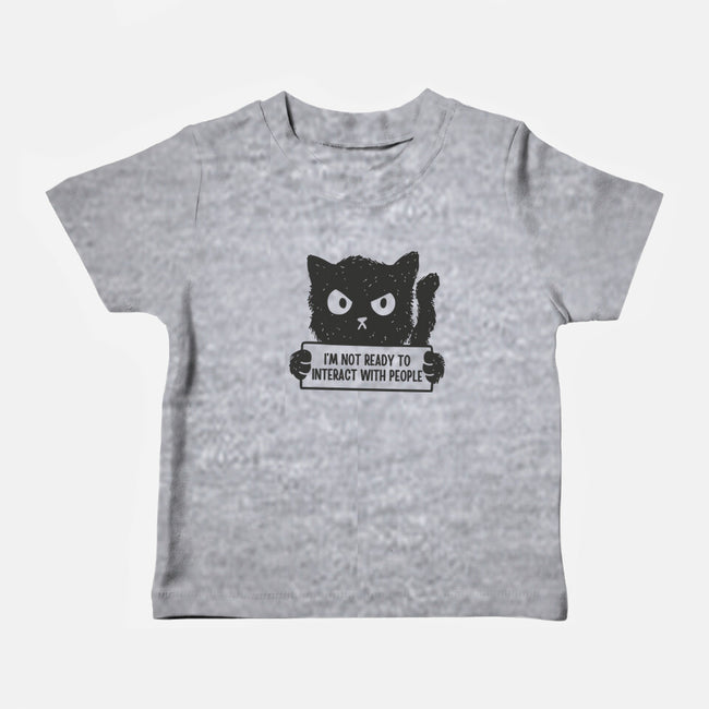 I'm Not Ready To Interact With People-Baby-Basic-Tee-brunopires