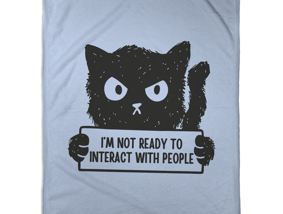 I'm Not Ready To Interact With People