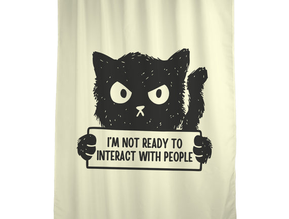 I'm Not Ready To Interact With People