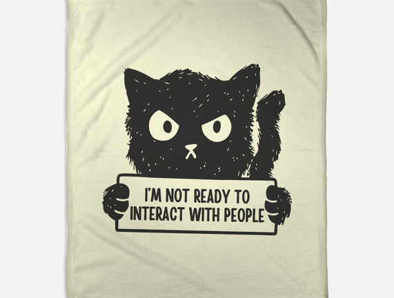 I'm Not Ready To Interact With People