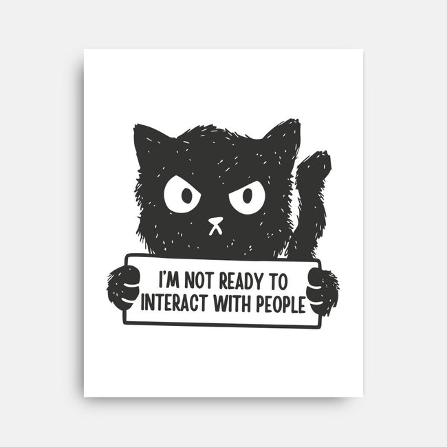 I'm Not Ready To Interact With People-None-Stretched-Canvas-brunopires