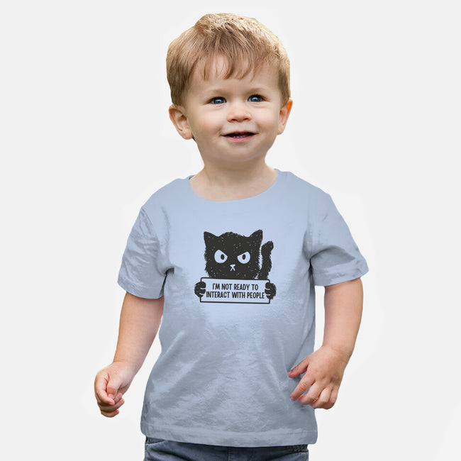 I'm Not Ready To Interact With People-Baby-Basic-Tee-brunopires