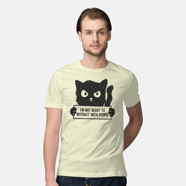 I'm Not Ready To Interact With People-Mens-Premium-Tee-brunopires
