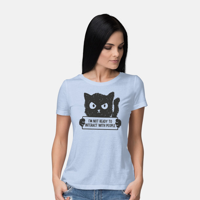 I'm Not Ready To Interact With People-Womens-Basic-Tee-brunopires