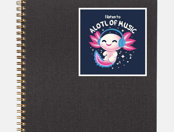 Alotl Of Music