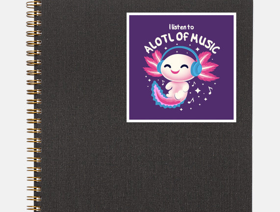 Alotl Of Music