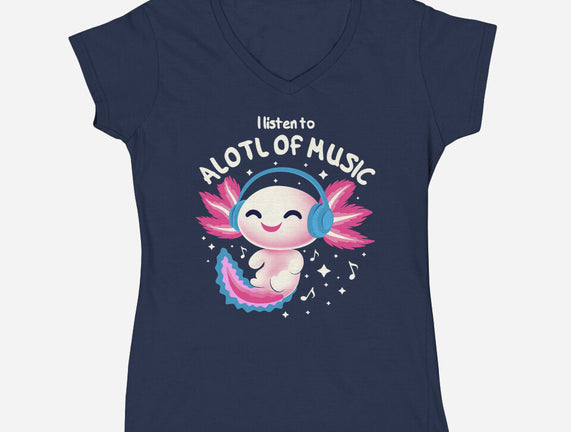 Alotl Of Music