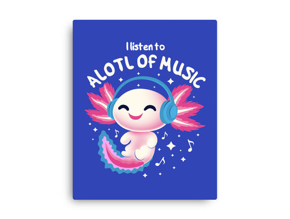 Alotl Of Music