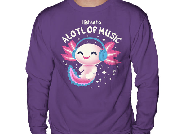 Alotl Of Music