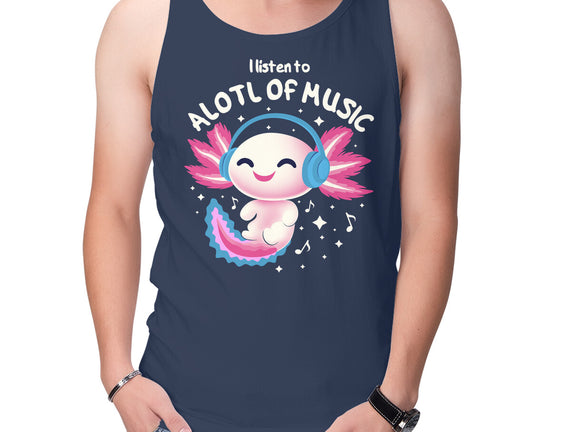Alotl Of Music