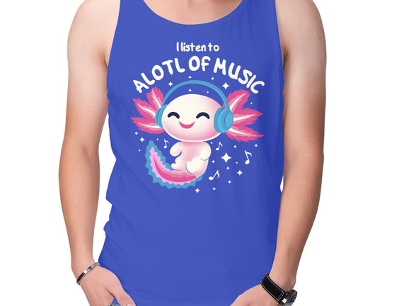 Alotl Of Music