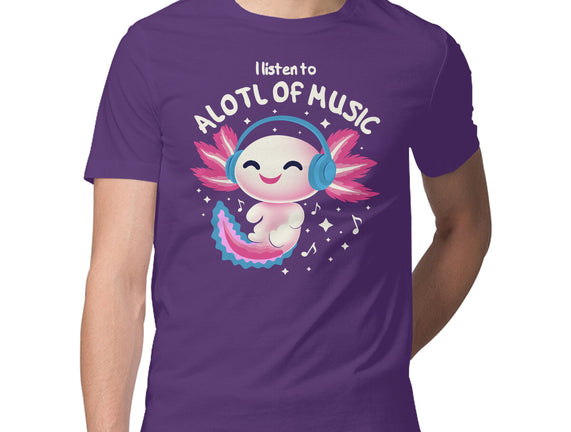 Alotl Of Music