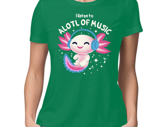 Alotl Of Music