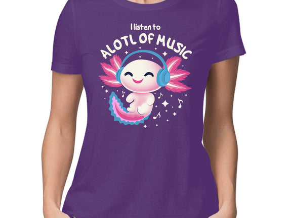 Alotl Of Music