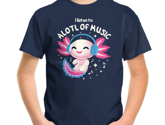 Alotl Of Music