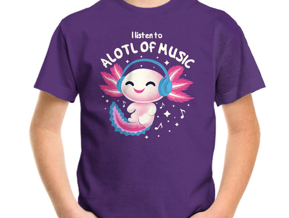 Alotl Of Music