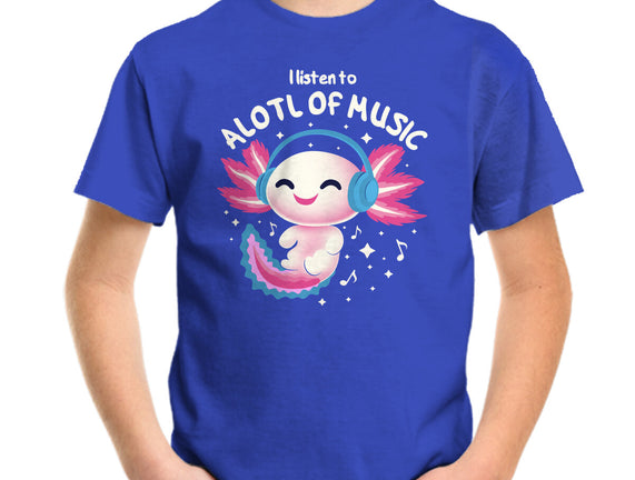 Alotl Of Music