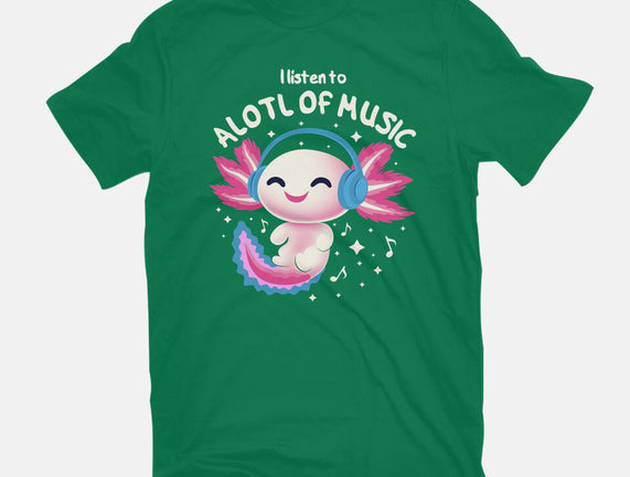 Alotl Of Music