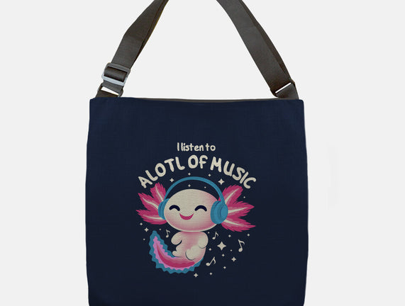 Alotl Of Music