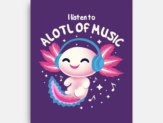 Alotl Of Music