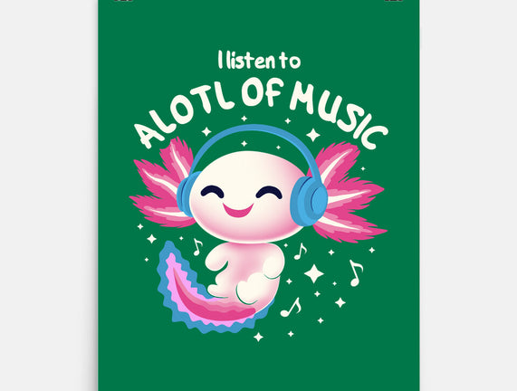 Alotl Of Music