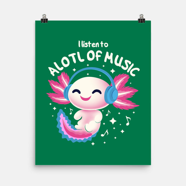 Alotl Of Music-None-Matte-Poster-erion_designs
