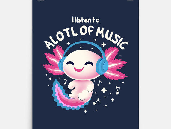 Alotl Of Music