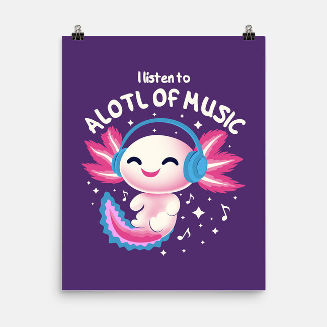 Alotl Of Music-None-Matte-Poster-erion_designs
