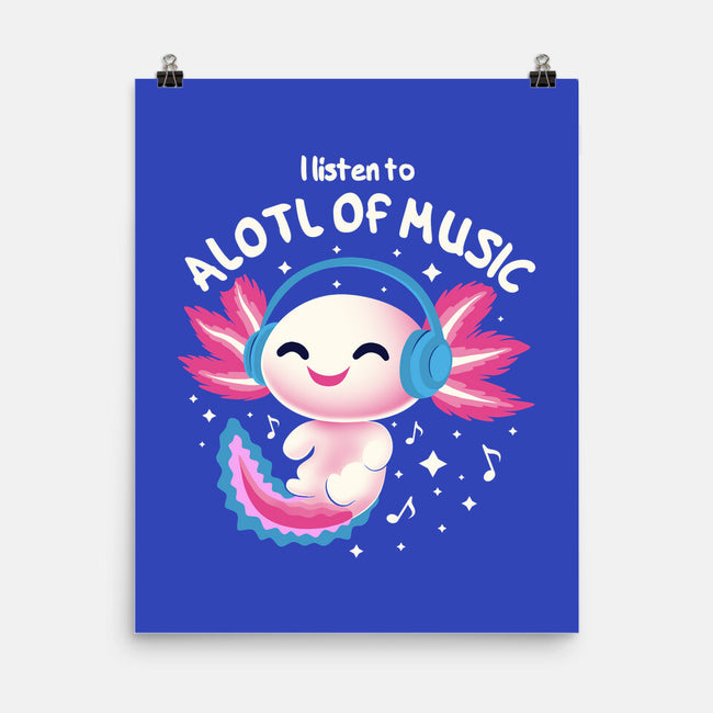 Alotl Of Music-None-Matte-Poster-erion_designs