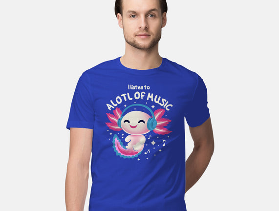 Alotl Of Music