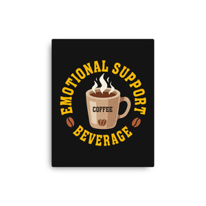 Coffee Emotional Support Beverage