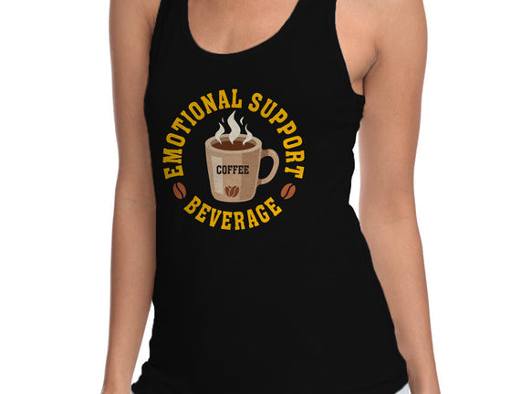 Coffee Emotional Support Beverage